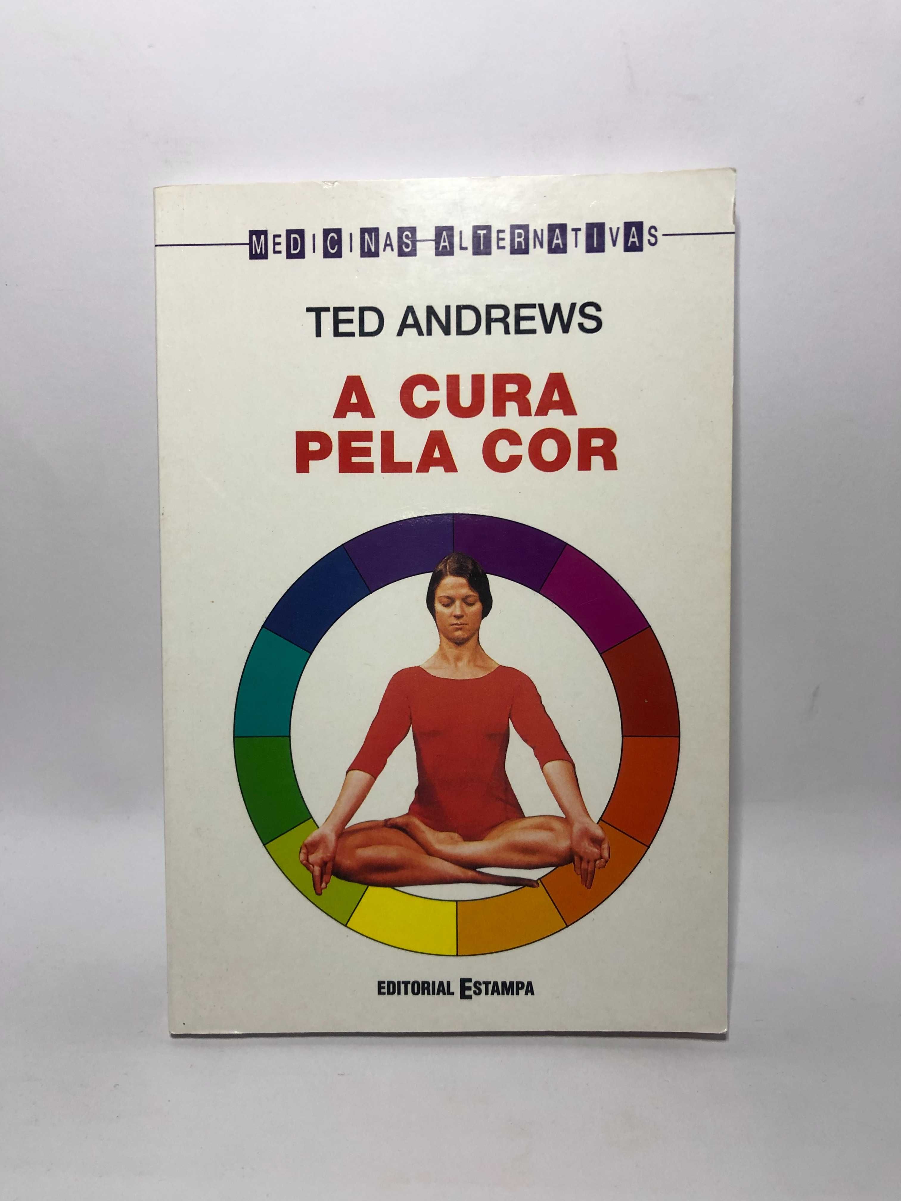 A Cura pela Cor - Ted Andrews