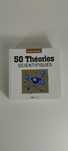 50 Theories Scientifiques de Collective