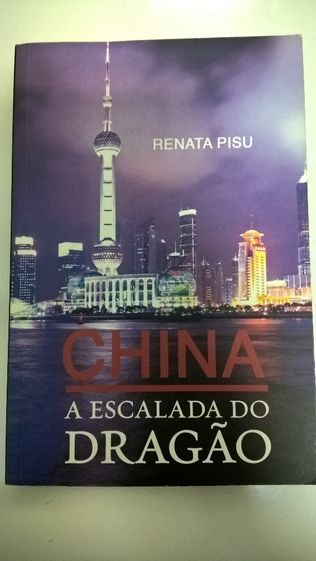 China - A escalada do Dragão - Renata Pisu (portes incluídos)