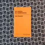 As Raízes da Burocracia - Isaac Deutscher