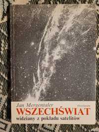 J.Mergentaler Wszechświat widziany z pokładu satelitów 1981 Ossolineum