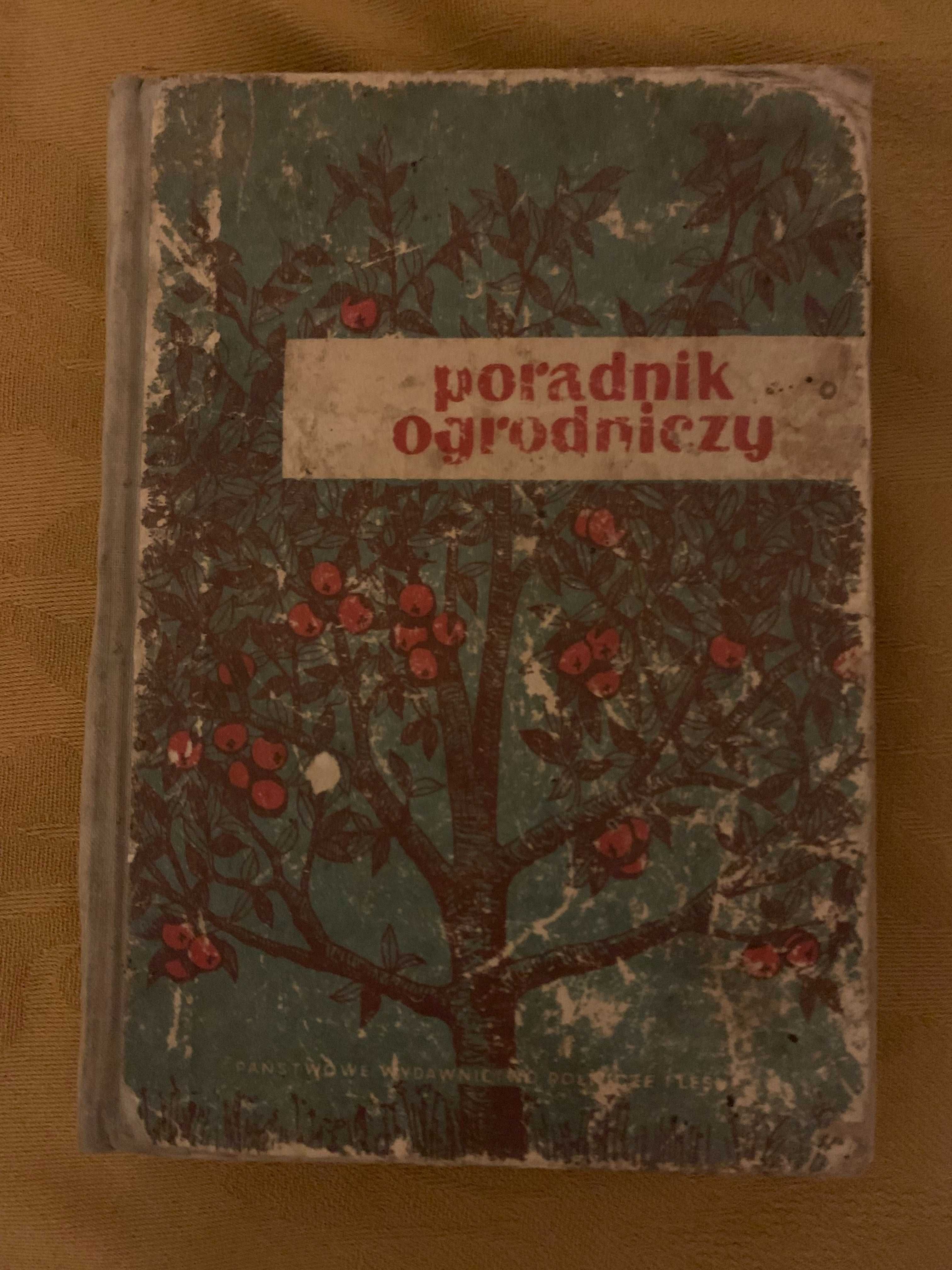 Poradnik ogrodniczy praca zbiorowa 1955 r. vintage PRL