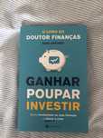 Ganhar, poupar, investir doutor finanças