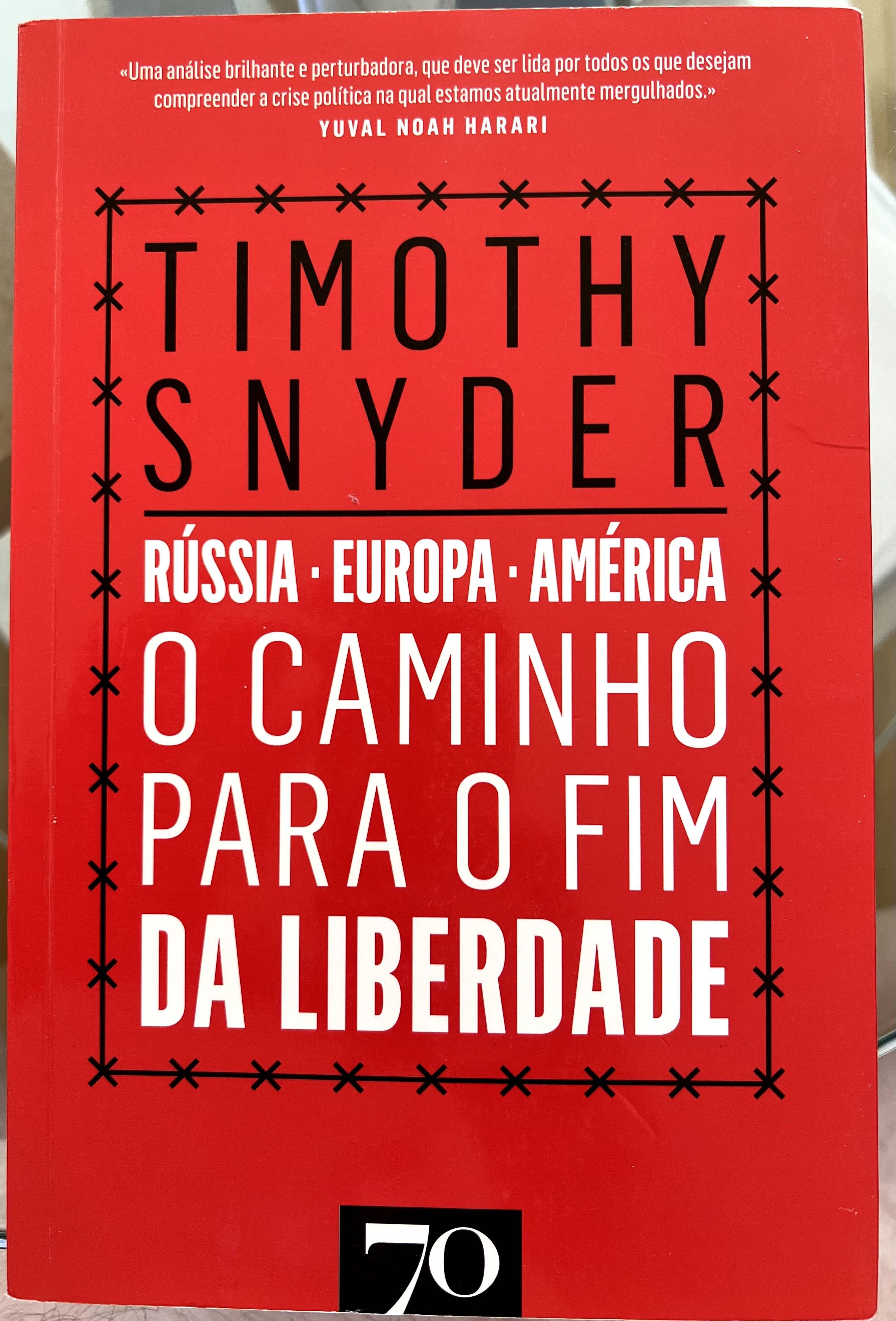 O Caminho para o Fim da Liberdade de Timothy Snyder (Novo)