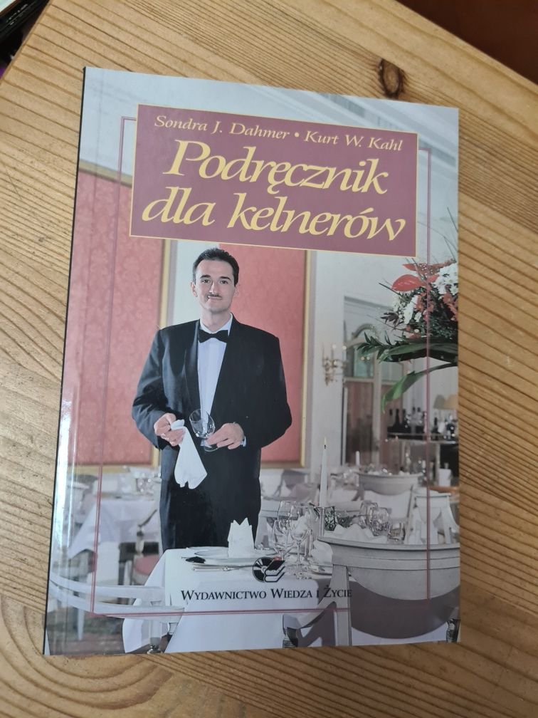 Podręcznik dla kelnerów -Sondra J. Dahmer, Kurt W. Kahl