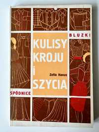 Zofia Hanus Kulisy kroju i szycia bluzki i spódnice