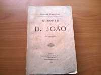 A Morte de D. João (de 1921) - Guerra Junqueiro (portes grátis)