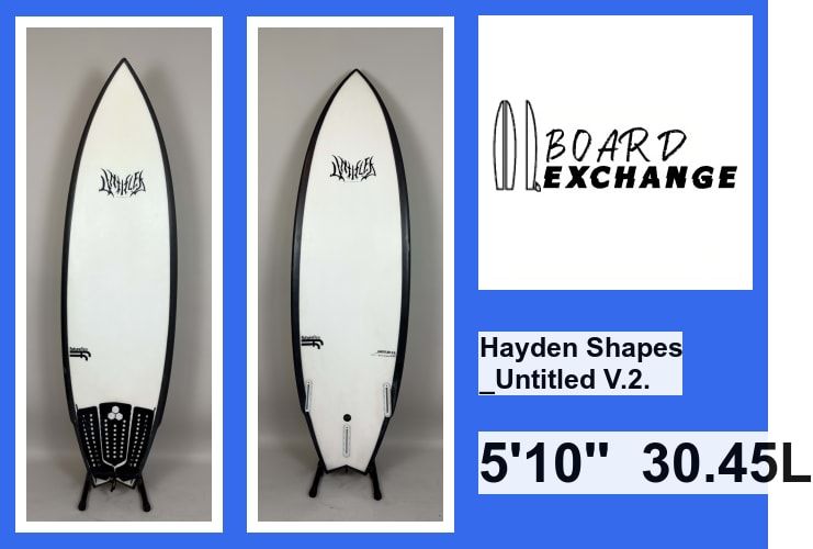 Prancha de Surf - Hayden Shapes Untitled V.2. 5'10'' | 30.45 L