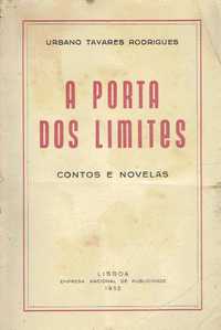 7348

A PORTA DOS LIMITES. 
Urbano Tavares Rodrigues