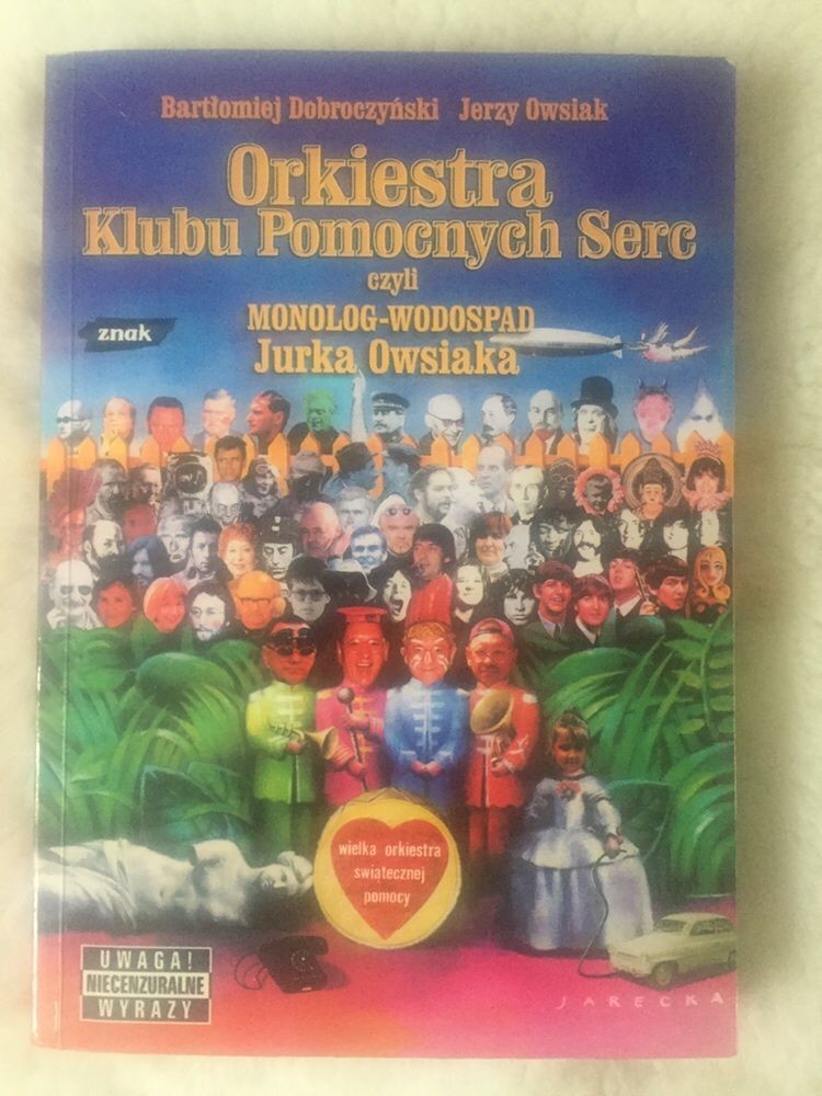 Książka „ Orkiestra Klubu Pomocnych Serc” B. Dobroczyński, J. Owsiak
