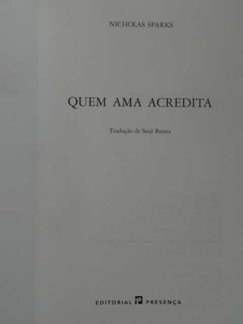 Quem Ama Acredita de Nicholas Sparks - 1ª Edição