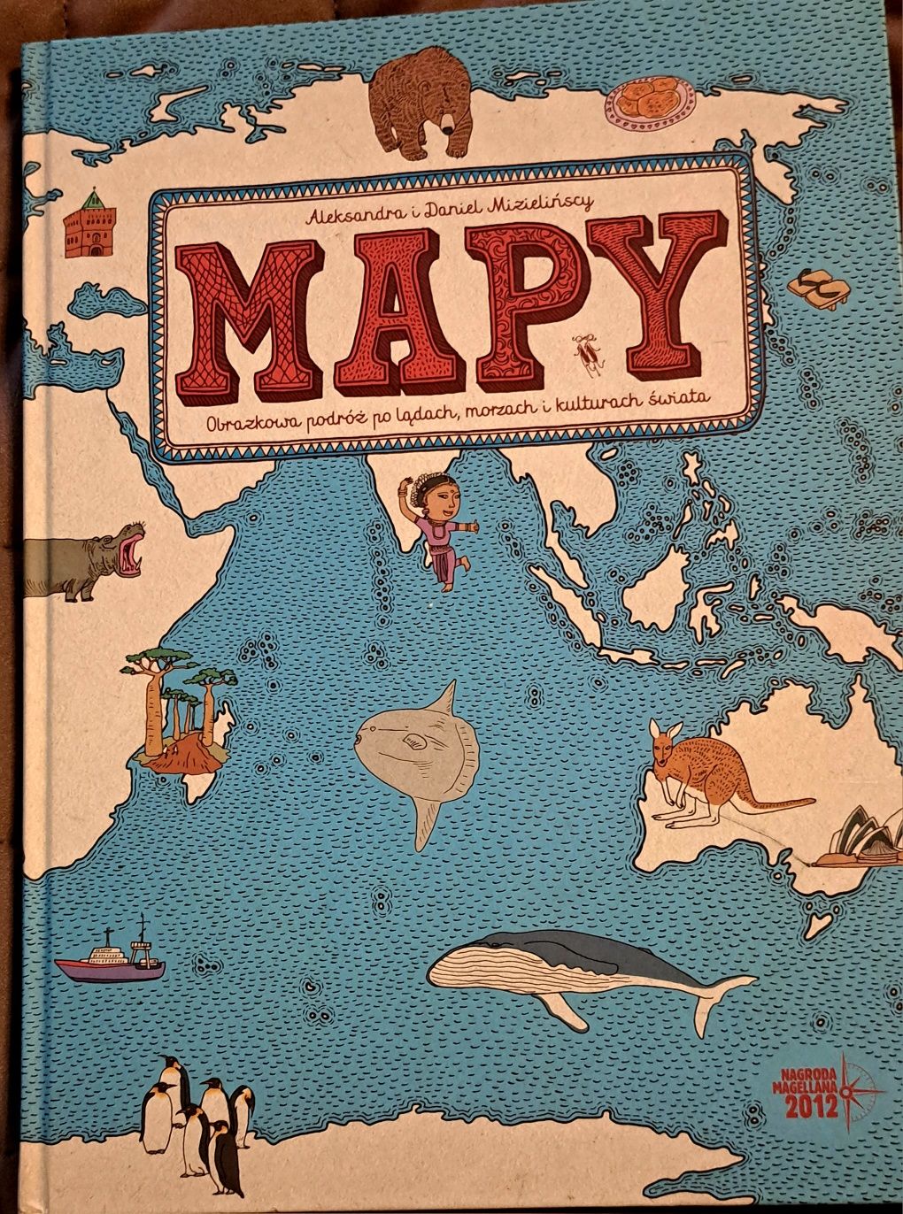 Mapy obrazkowa podróż po lądach, morzach i kulturach świata