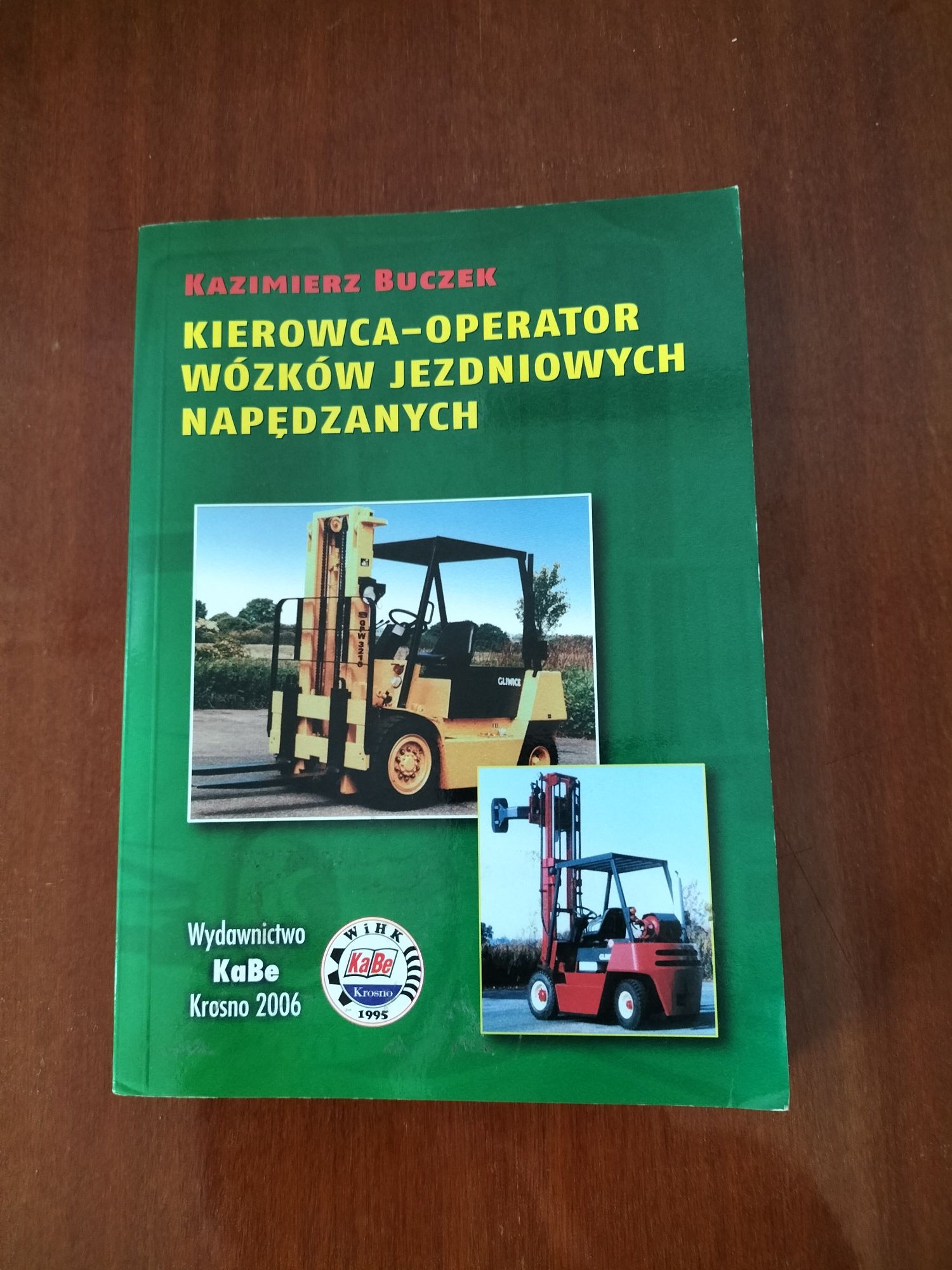 Kierowca -operator wózków jezdniowych napędzanych Kazimierz Buczek