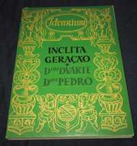 Livro Ínclita Geração Dom Duarte Dom Pedro 1945 SNI