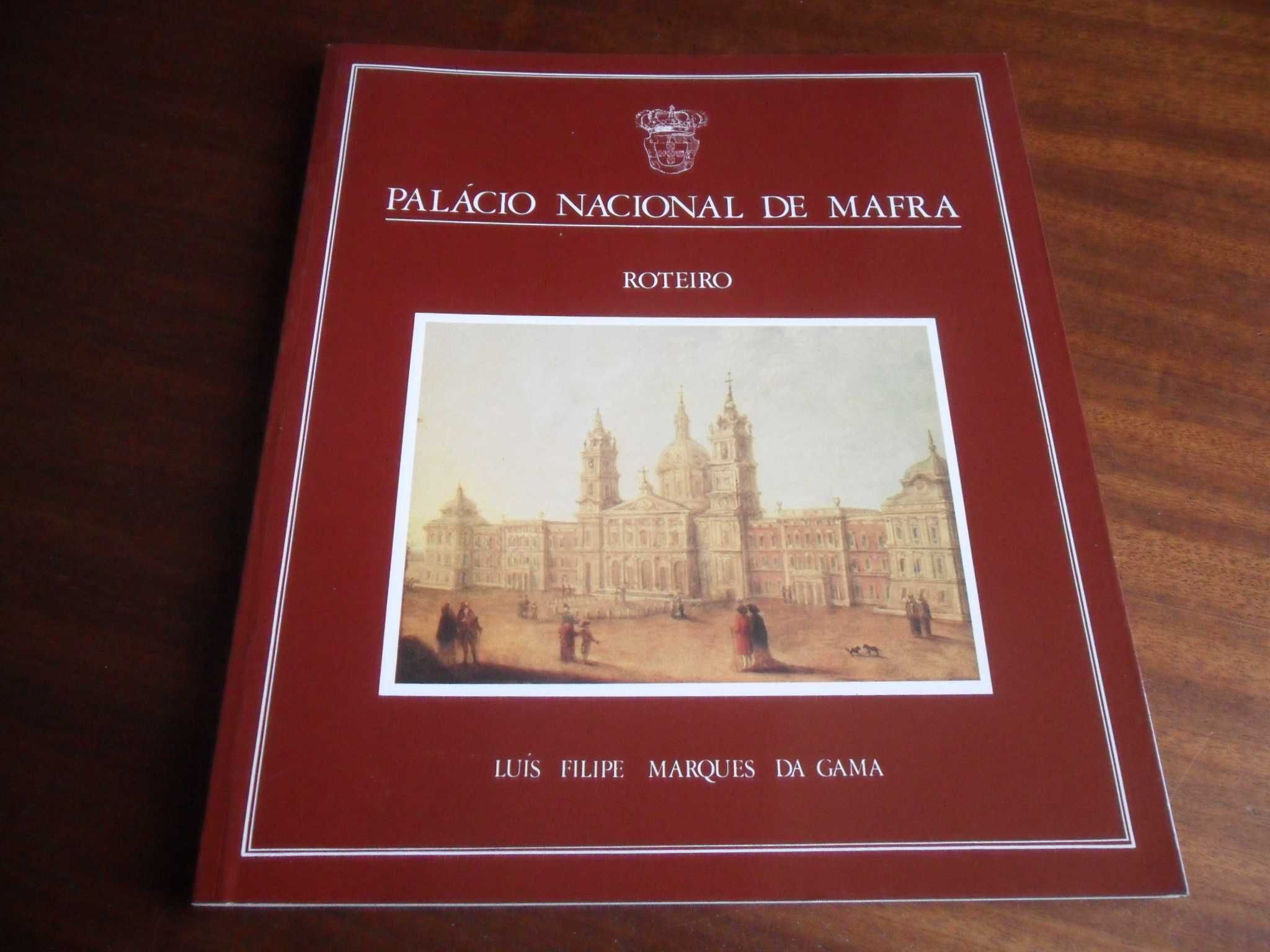 "Palácio Nacional de Mafra" de Luís Filipe Marques Gama - 3ª Ed. 1992