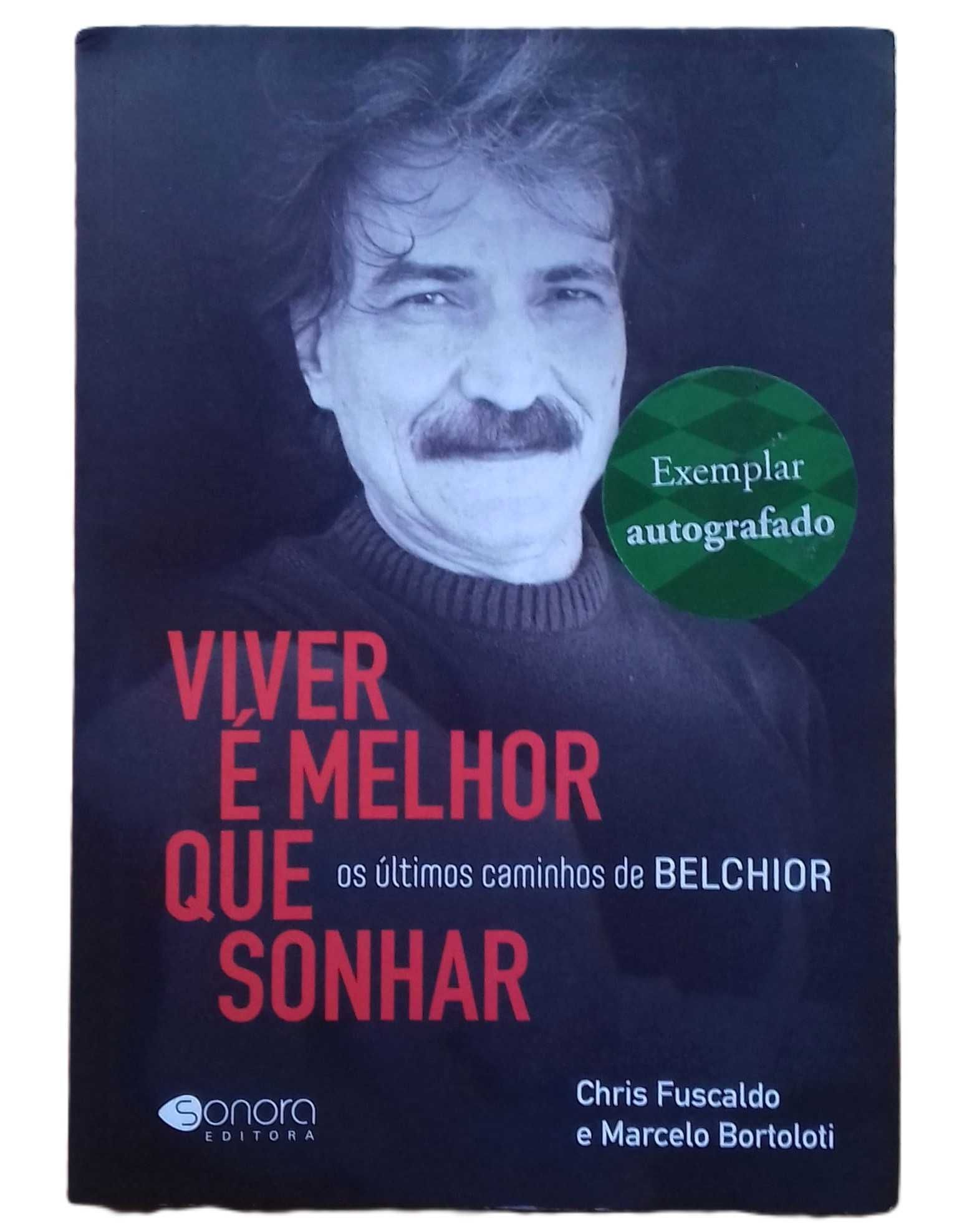 Viver é Melhor que Sonhar, Os Últimos Caminhos de Belchior
