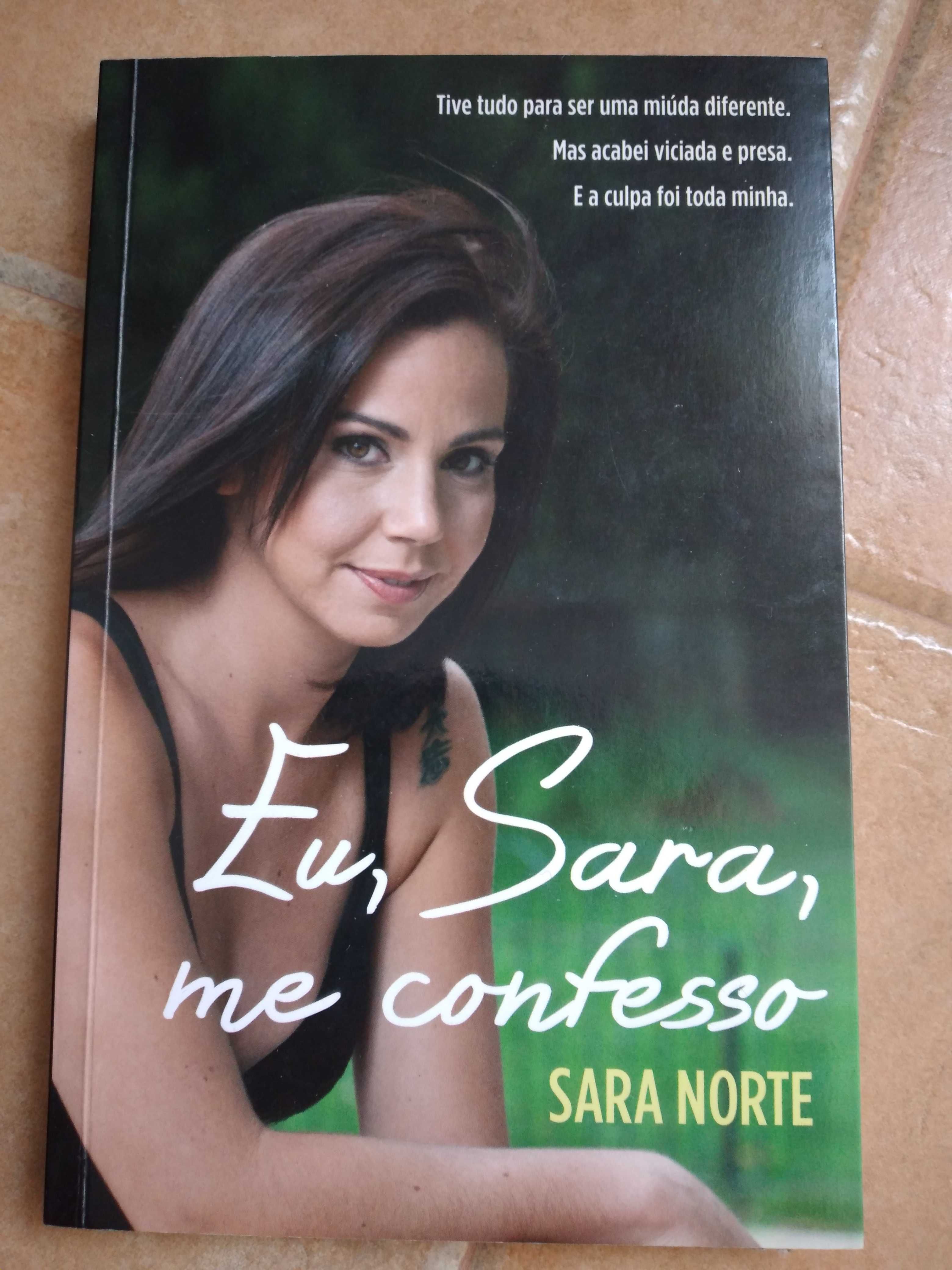 Eu, Sara, me confesso - Sara Norte