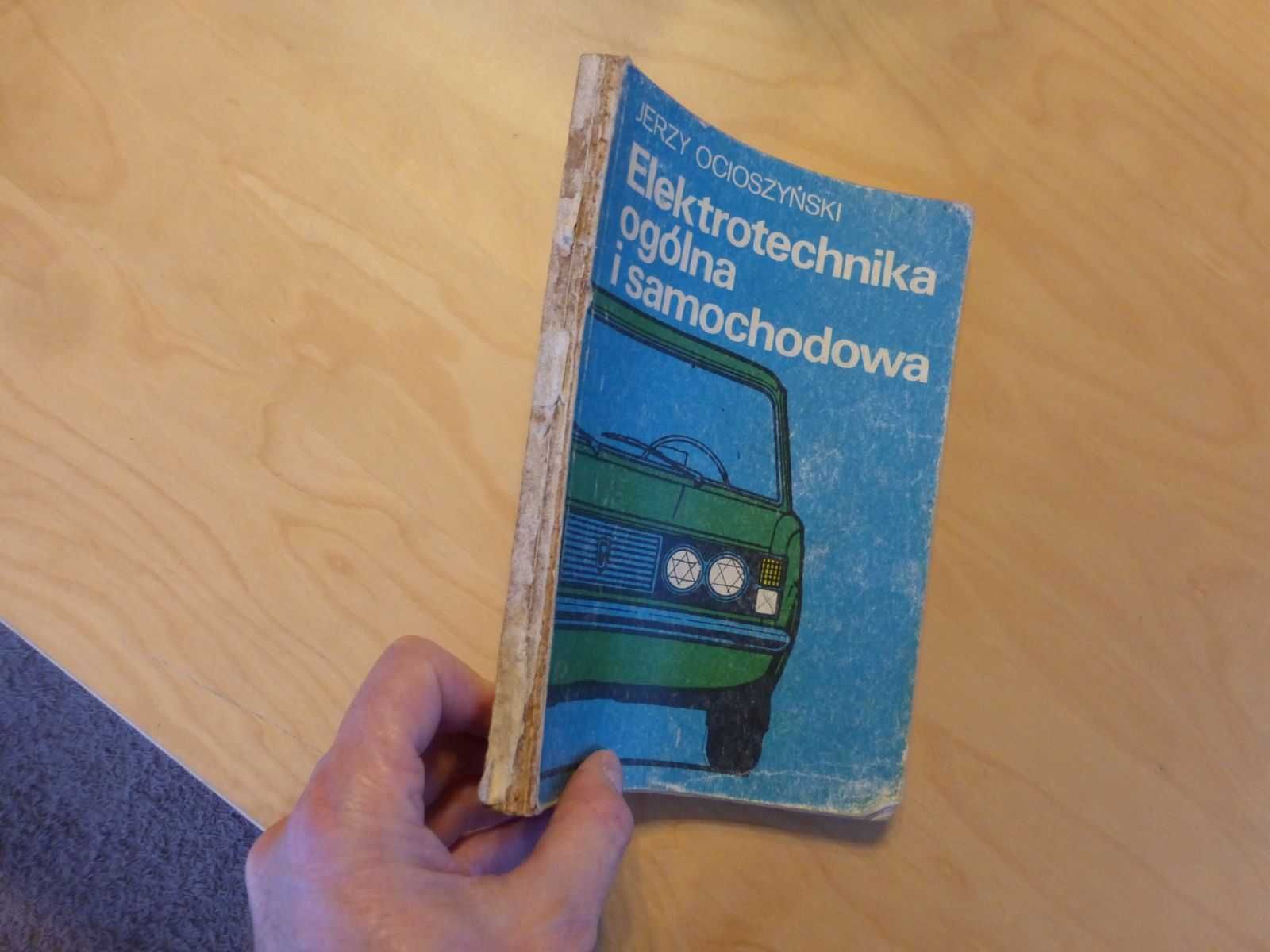 Elektrotechnika ogólna i samochodowa. Jerzy Ocioszyński 1979