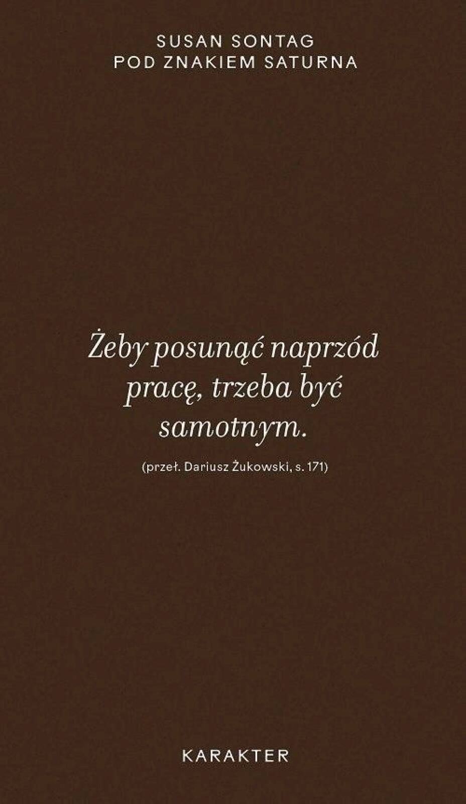Pod znakiem Saturna Karakter Susan Sontag Rok wydania: 2023, oprawa: