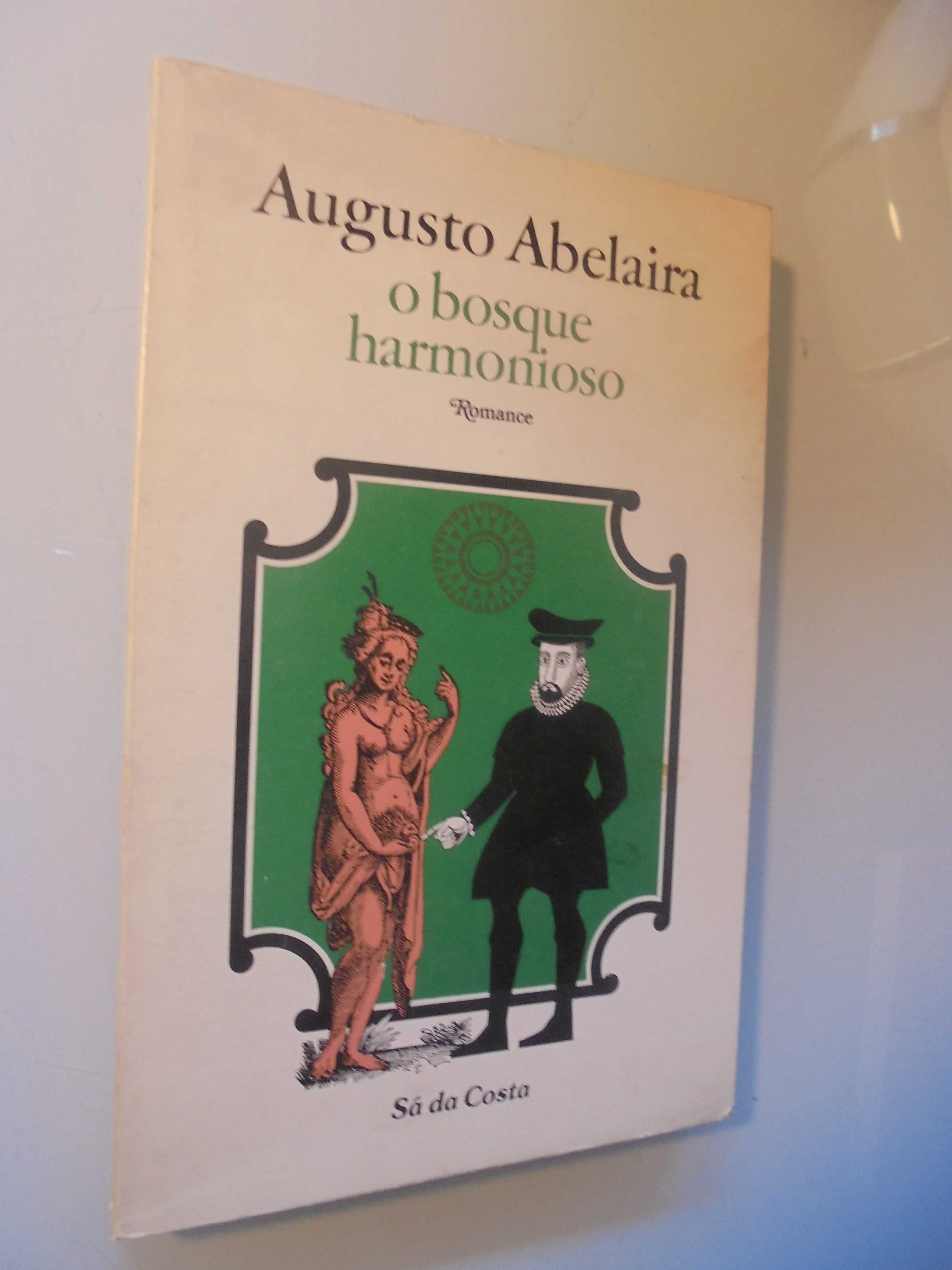 Abelaira (Augusto);O Bosque Harmonioso-1ª Edição
