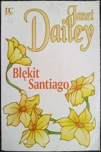 Dailey Janet - Błękit Santiago, literatura dla kobiet, romans