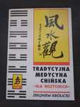 Tradycyjna medycyna chińska, Zbigniew Królicki, tom I