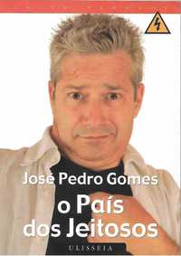 José Pedro Gomes - "O País dos Jeitosos"