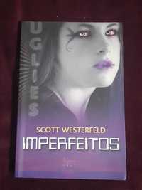 Imperfeitos - Série Uglies - Scott Westerfeld