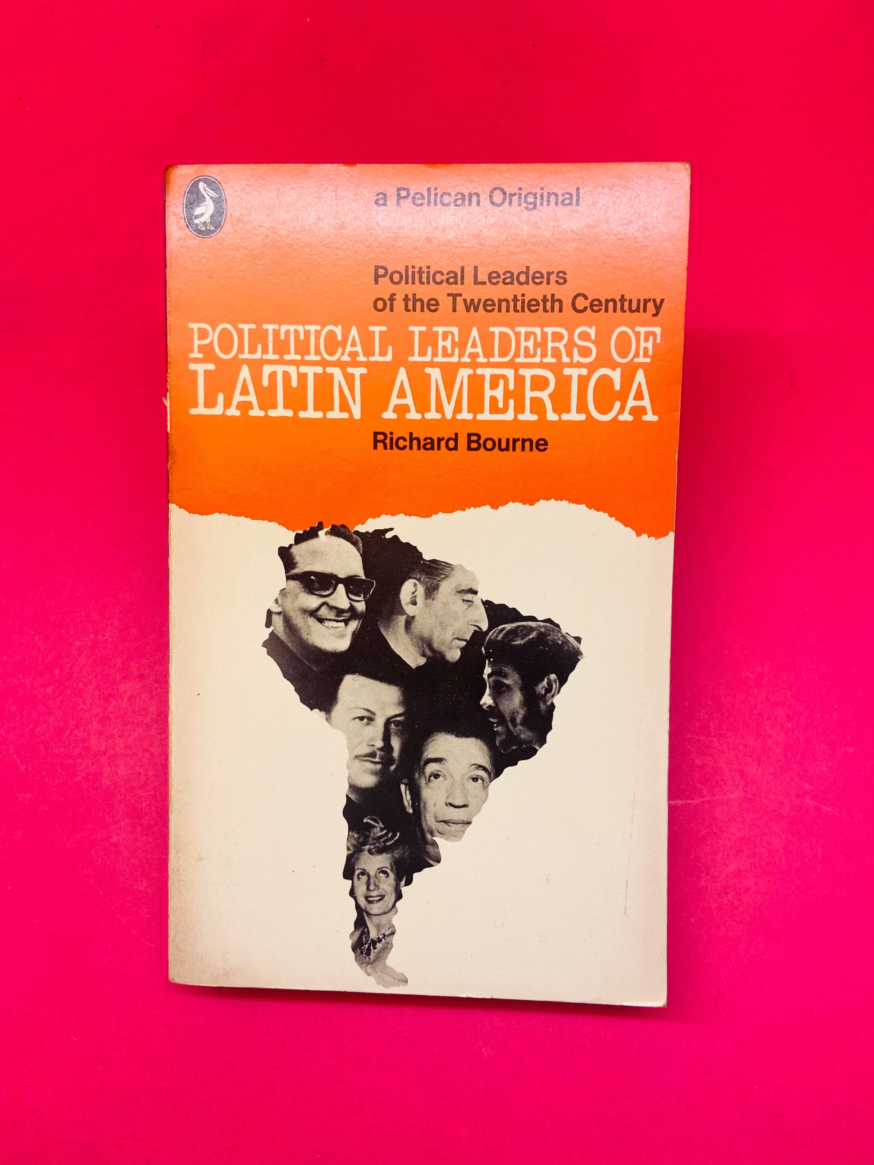 Political Leaders of Latin America - Richard Bourne