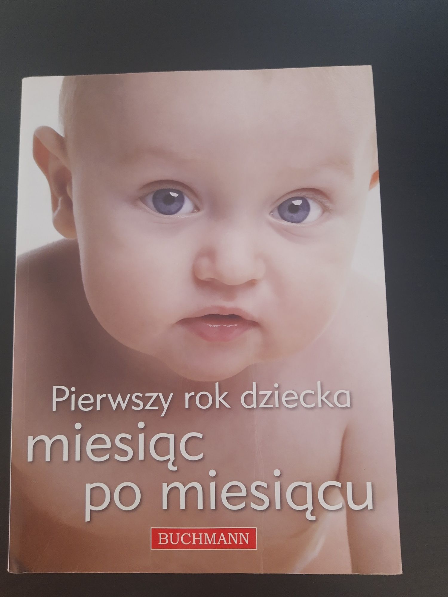 Dzieciozmagania, pierwszy rok życia miesiąc po miesiącu