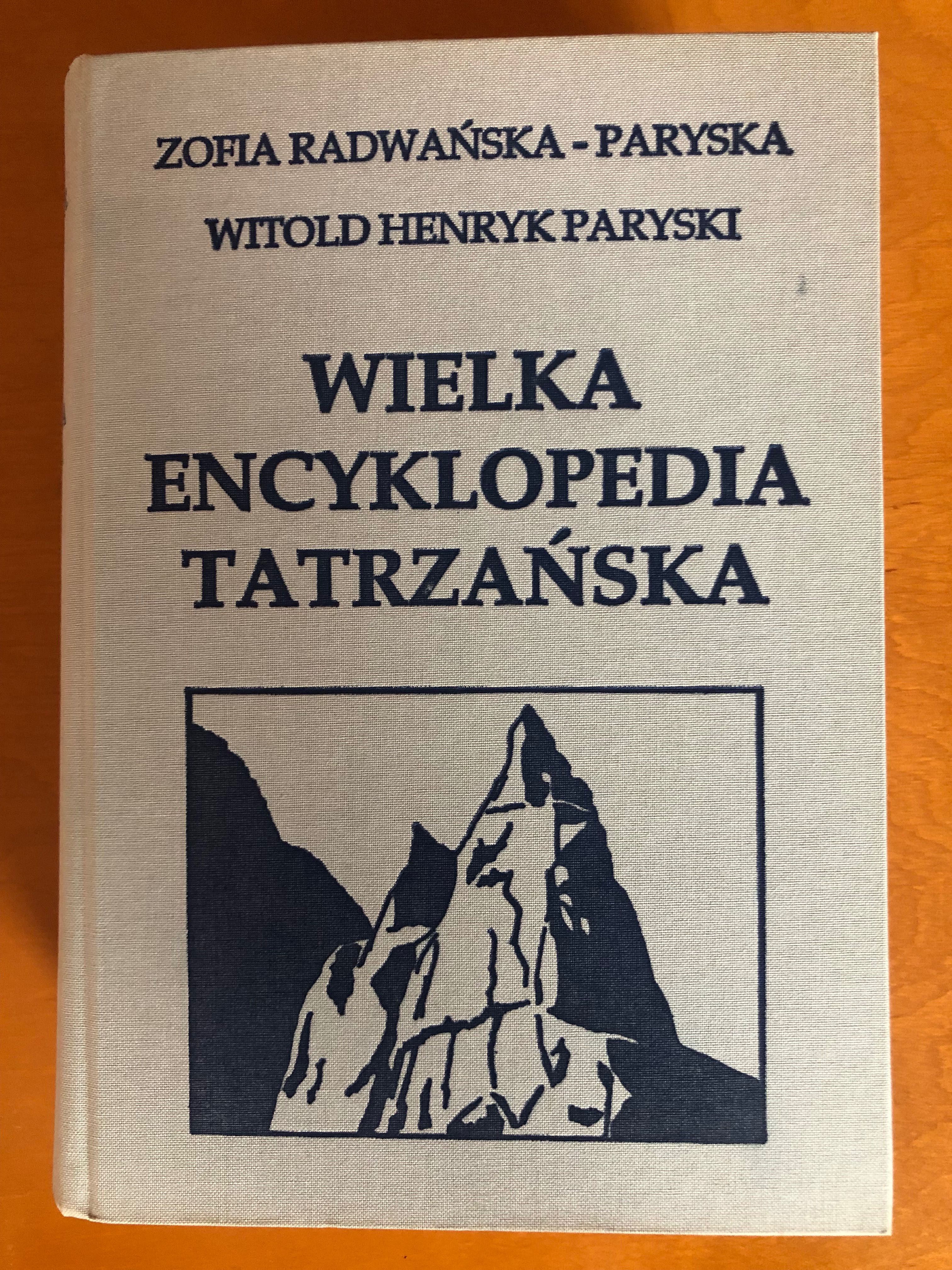 Wielka Encyklopedia Tatry Zofia Radwańska Paryska Witold Paryski