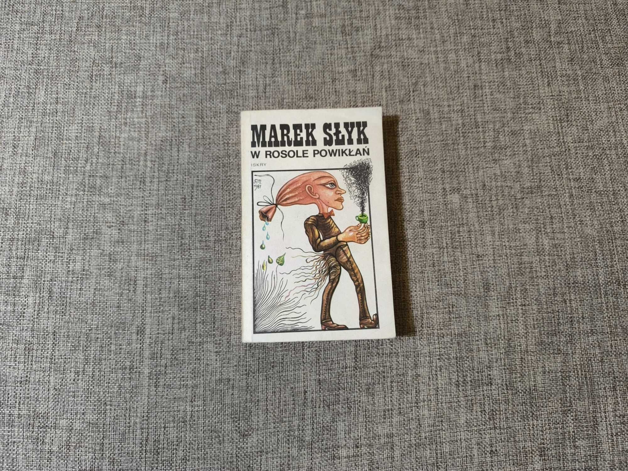 Marek Słyk - W rosole Powikłań