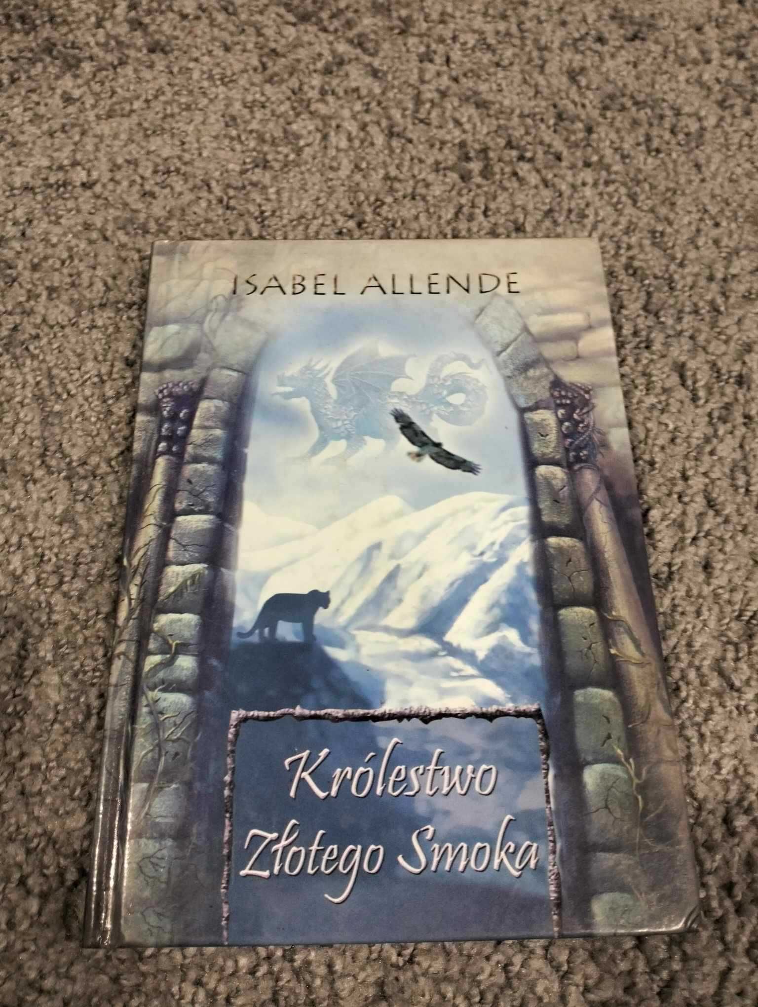 Królestwo Złotego Smoka - Isabel Allende