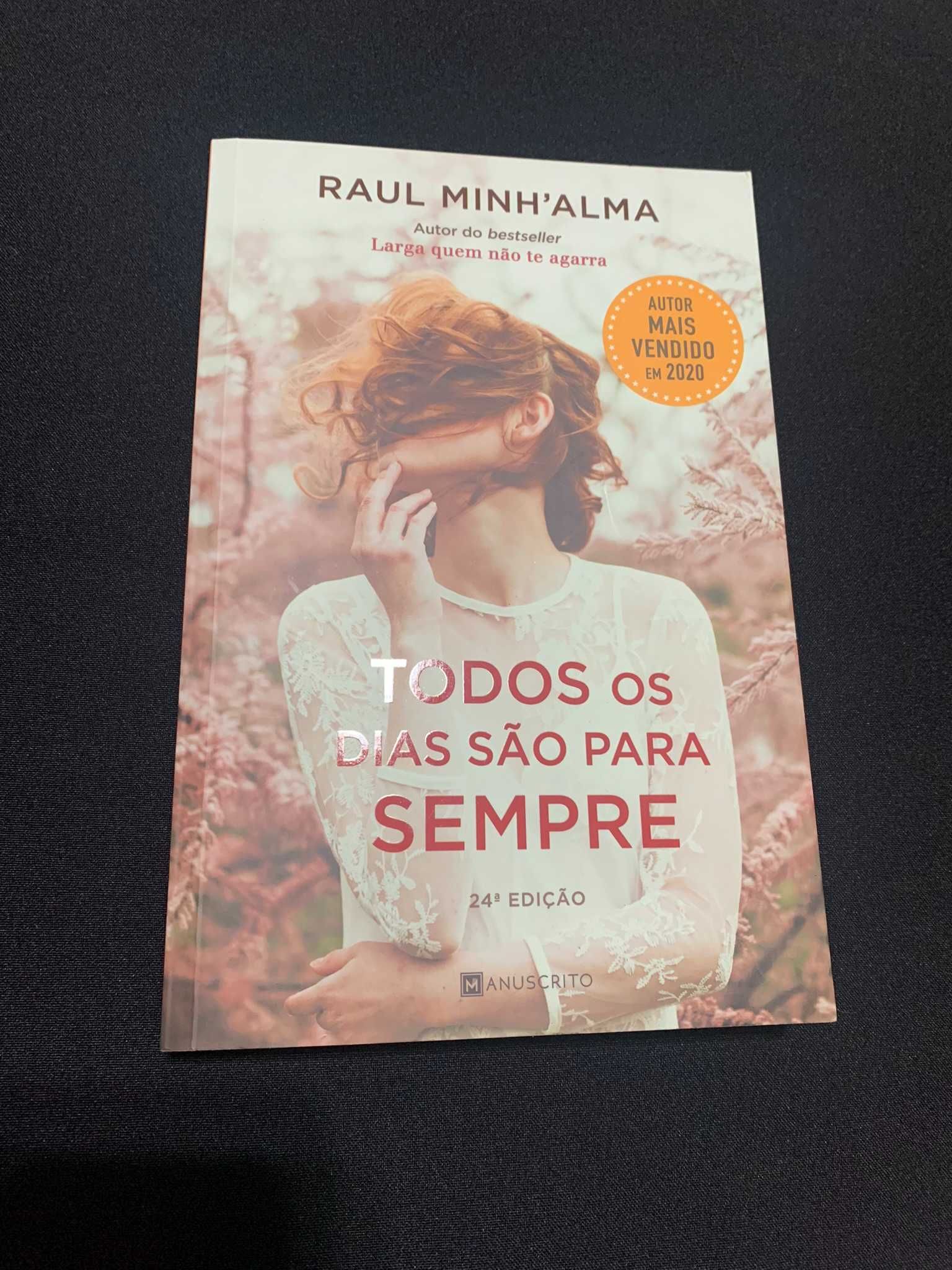 Livro: Todos Os Dias São Para Sempre