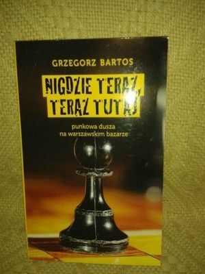 Grzegorz Bartos - Nigdzie teraz, teraz tutaj
