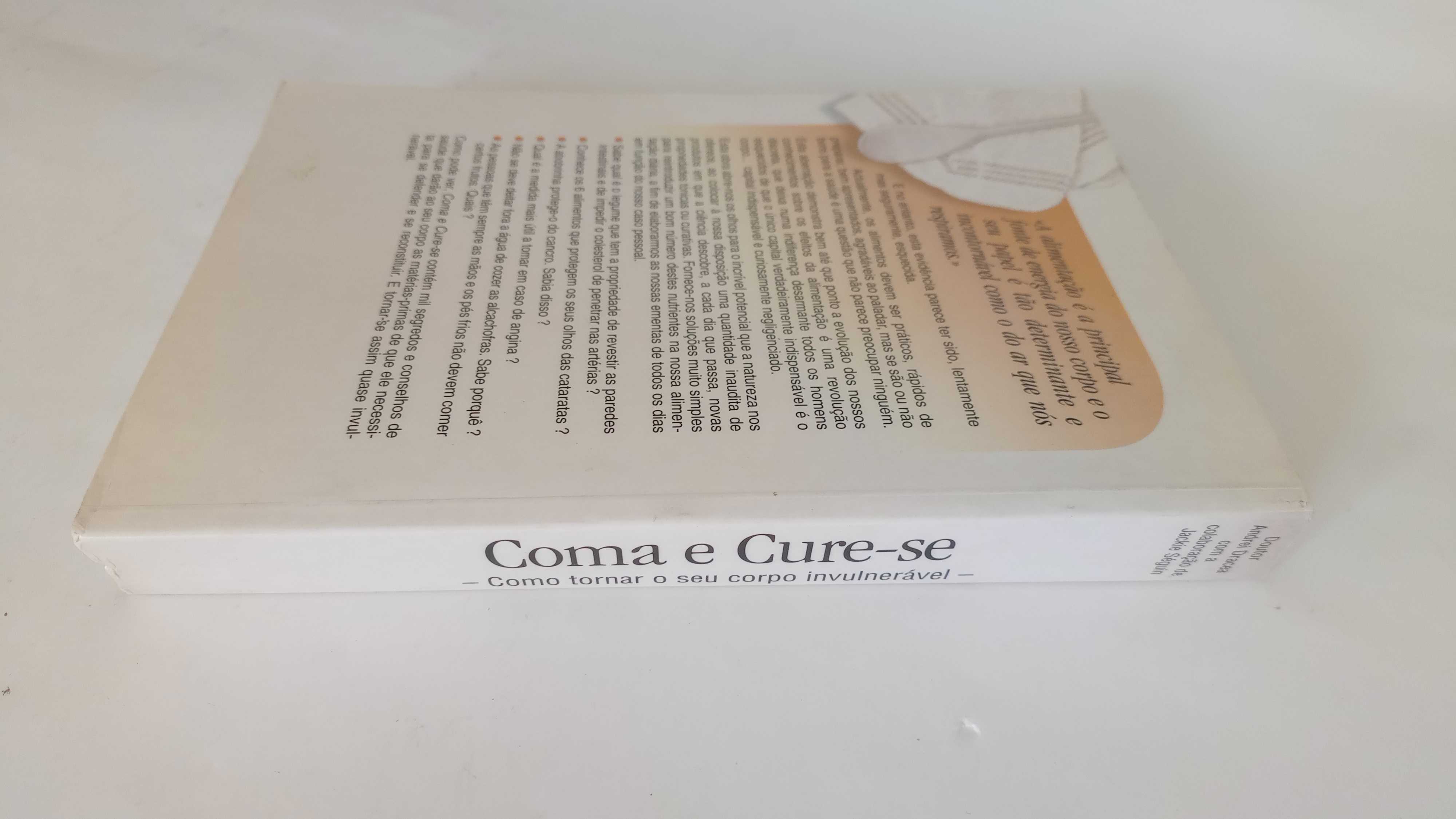 Coma e Cure-se - Dr Andrei Dracea