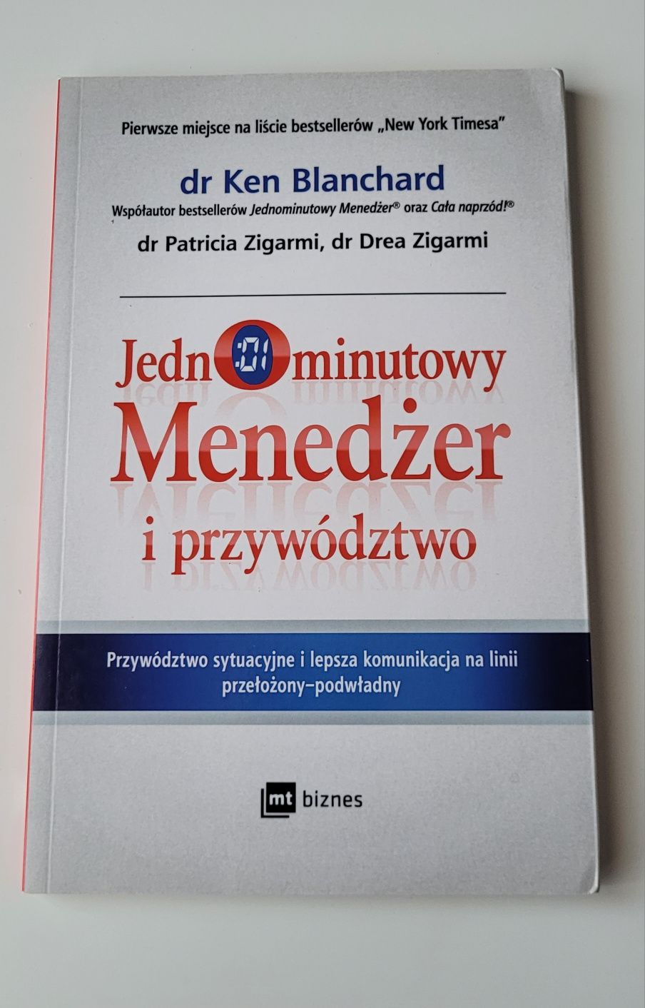 Jednominutowy menedżer i przywództwo - dr Ken Blanchard