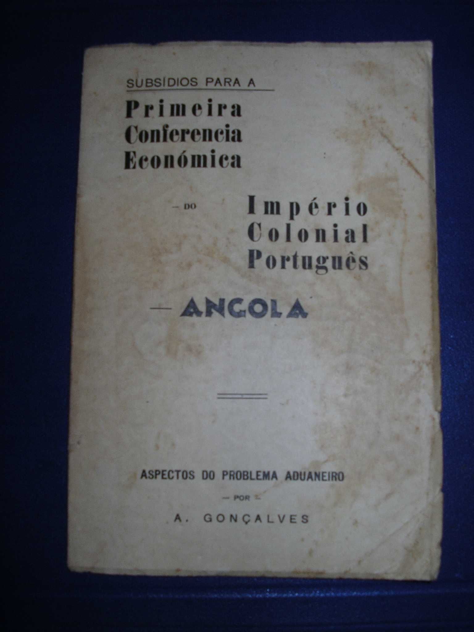 Angola, império colonial Português,Subsídios para a Conferência Econó