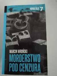 Kryminał: "Morderstwo pod cenzurą" Marcin Wroński