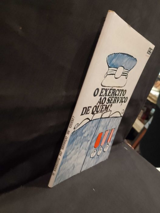 O Exército ao serviço de quem? Edição Prelo 1974
