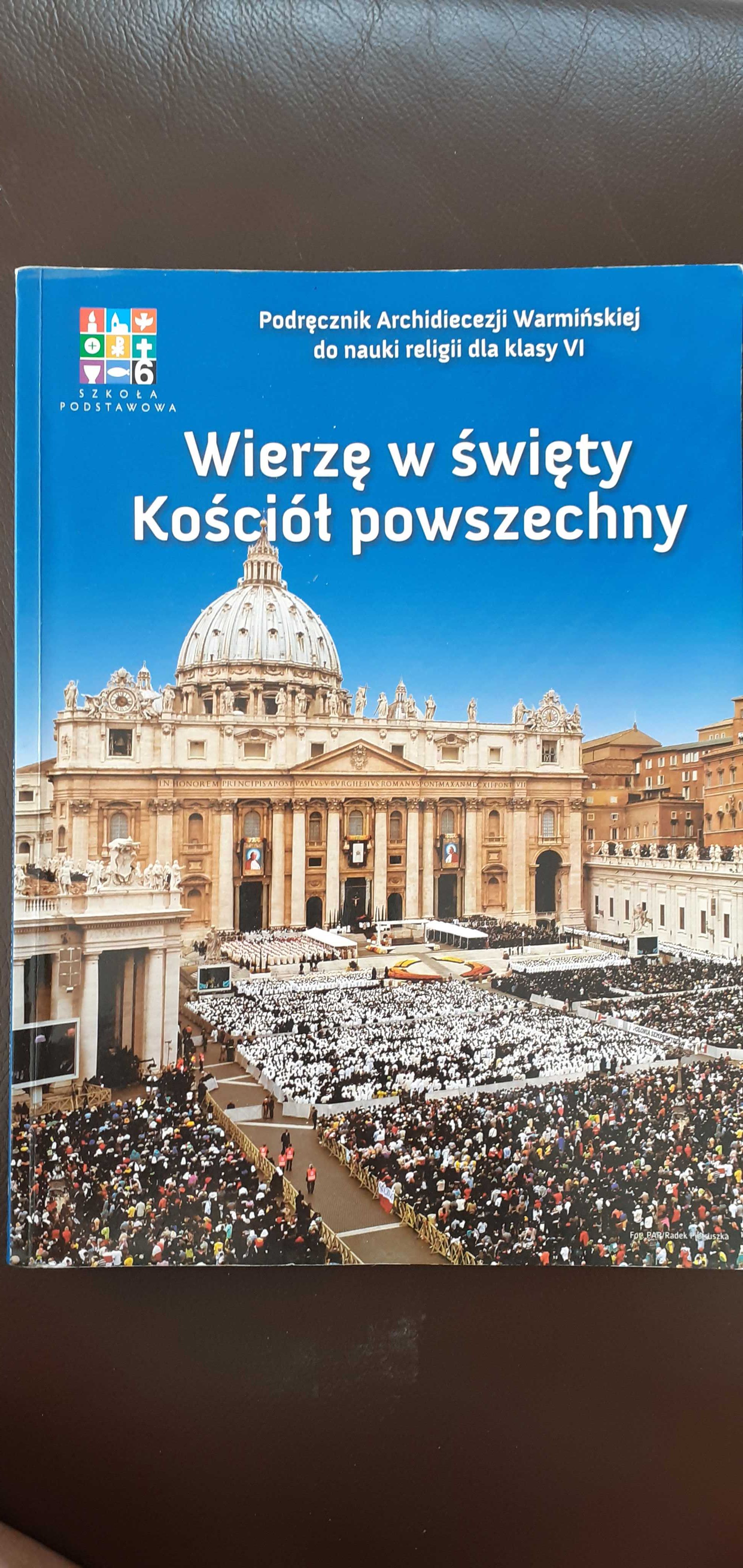 Podrecznik Wierzę w święty Kościół powszechny klasa 6