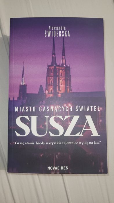 Książka Susza, miasto gasnących świateł, Aleksandra Świderska, nowa