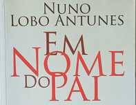 Em Nome do Pai Nuno Lobo Antunes