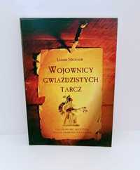 Michalik - Wojownicy gwieździstych tarcz Duchowość kultura indian