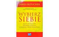 James Altucher Wybierz siebie