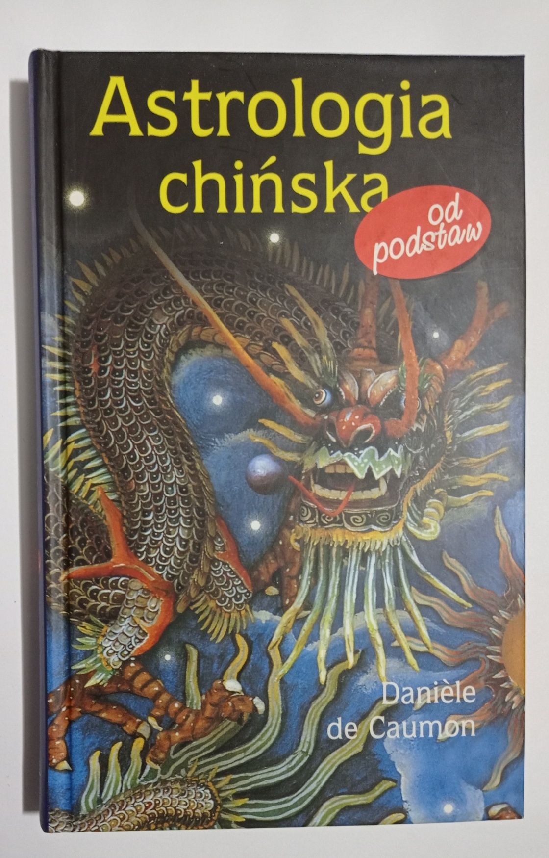 Astrologia chińska od podstaw daniele de caumon