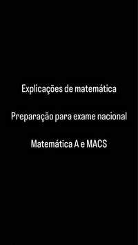 Explicações Matemtica A e MACS (professor)