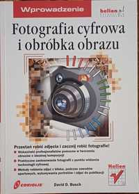 Fotografia cyfrowa  i obróbka obrazu