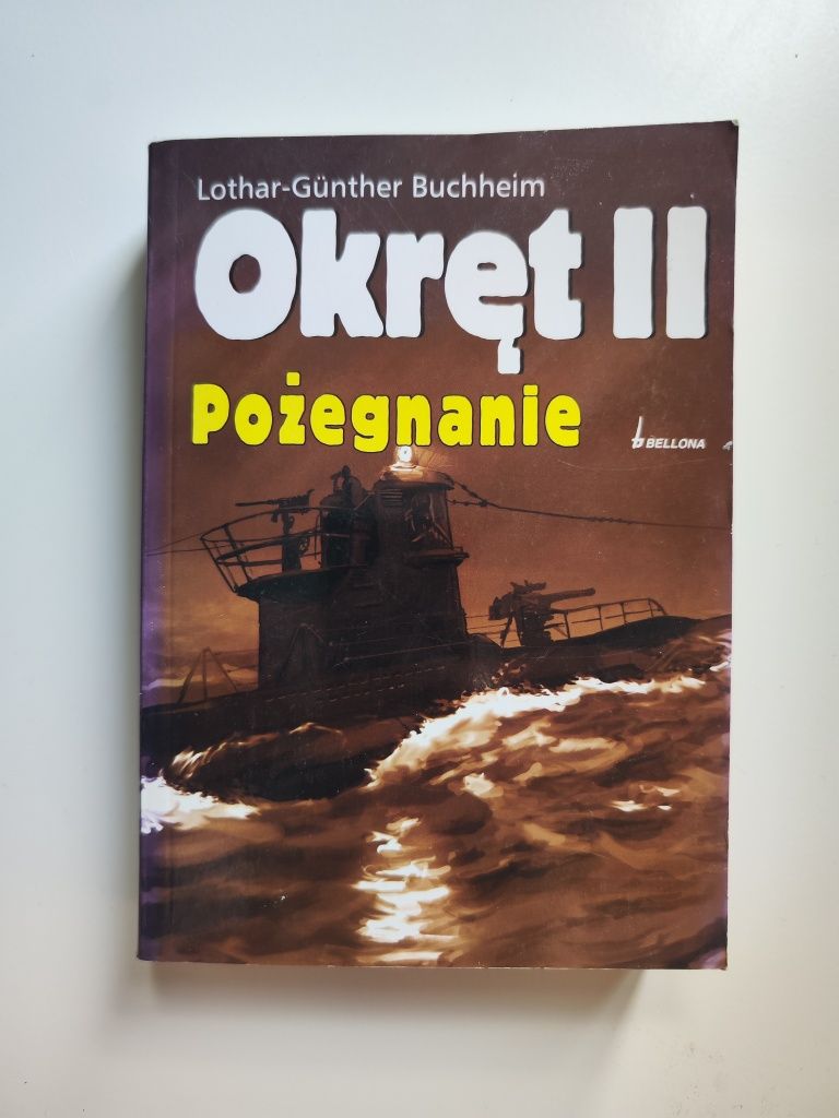 Lothar-Günther Buchheim - Okręt II. Pożegnanie
