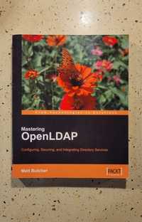 Mastering OpenLDAP: Configuring, Securing and Integrating Directory...